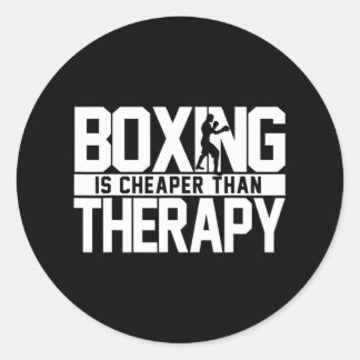 Boxing Is Cheaper Than Therapy Kickboxing Quote s Classic Round Sticker