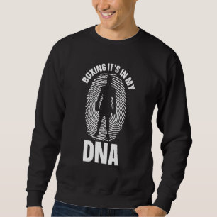 Boxing Is In My Dna Jab Cross Hook Boxing Gloves B Sweatshirt