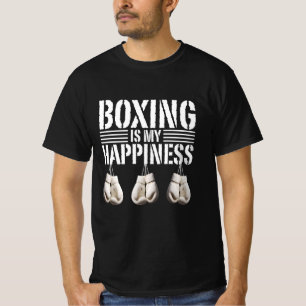 boxing is my happiness T-Shirt