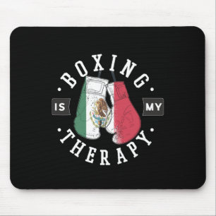Boxing Is My Therapy Mexico Boxing Glove Mexican F Mouse Pad
