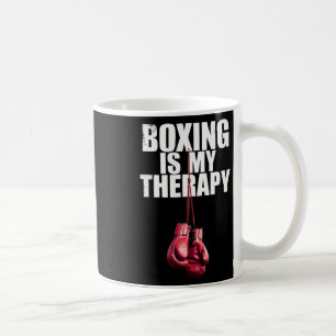 Boxing Is My Therapy Quote Boxing Kickboxing Boxer Coffee Mug