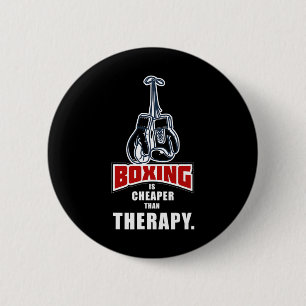Boxing Its Cheaper Than Therapy Funny Saying 6 Cm Round Badge