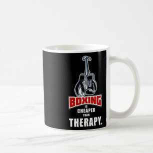 Boxing Its Cheaper Than Therapy Funny Saying Coffee Mug