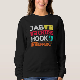 Boxing Jab Cross Hook Uppercut Boxer Coach Fighter Sweatshirt