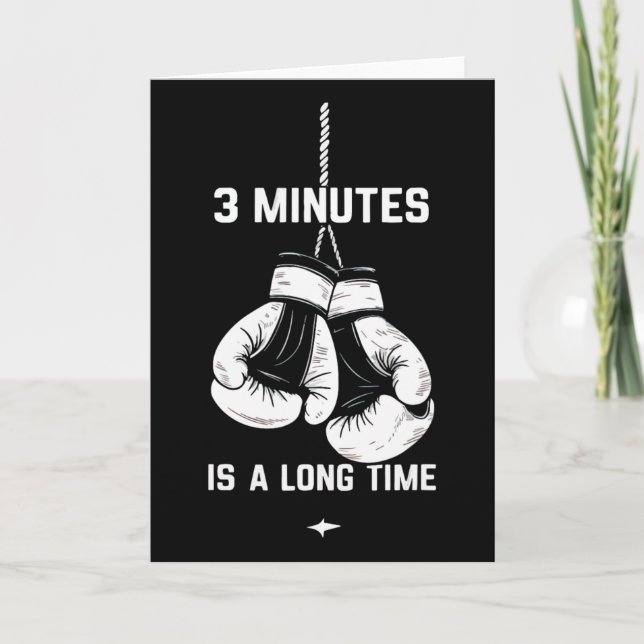 Boxing Kickboxing Boxer 3 Minutes Is A Long Time F Card (Front)