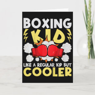 Boxing Kid Like A Regular Kid But Cooler - Boxer K Card