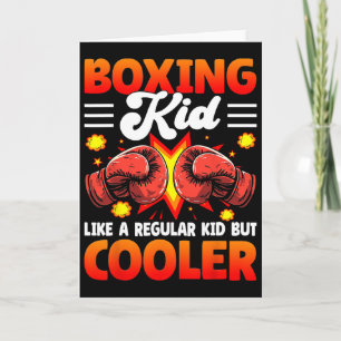 Boxing Kid Like A Regular Kid But Cooler - Boxer K Card