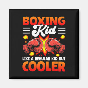 Boxing Kid Like A Regular Kid But Cooler - Boxer K Magnet