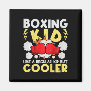Boxing Kid Like A Regular Kid But Cooler - Boxer K Magnet