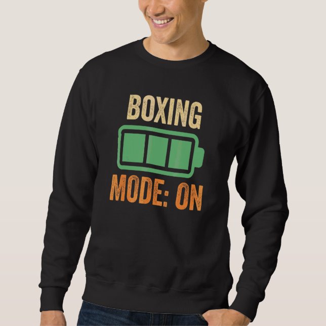 Boxing Mode On Battery Design Sweatshirt (Front)