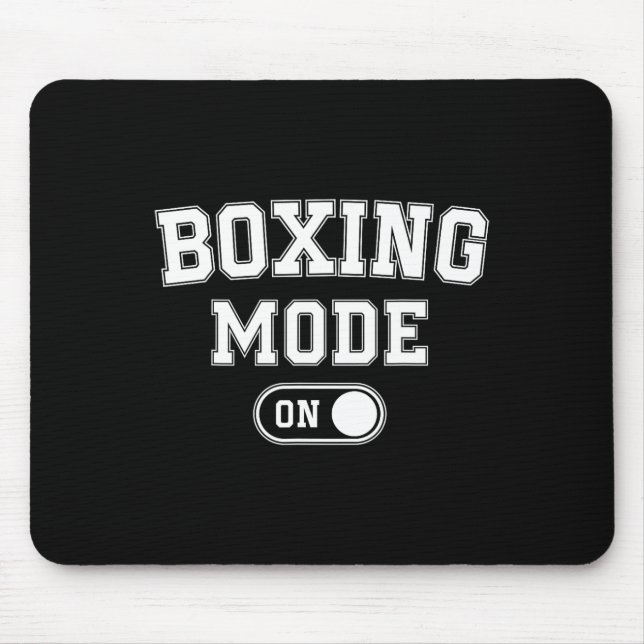 Boxing Mode On Funny Boxer Gift Fighter Coach Trai Mouse Pad (Front)
