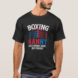 Boxing Nanny Prouder Boxing Nanny Grandma T-Shirt
