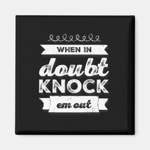 Boxing Shirt Funny Of When In Doubt Knock Em Out 1 Magnet