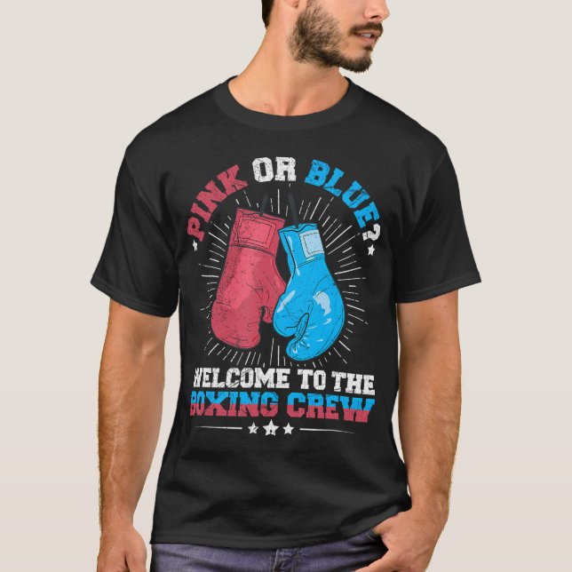Boxing Themed Gender Reveal Party Quote For A Boxi T-Shirt (Front)