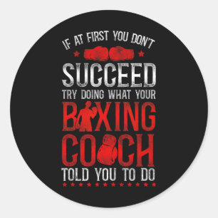 Boxing Vintage If At First You Don't Succeed Try D Classic Round Sticker