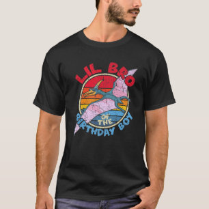 Boy Birthday I Lil Bro I Pterodactylus I Family Ma T-Shirt