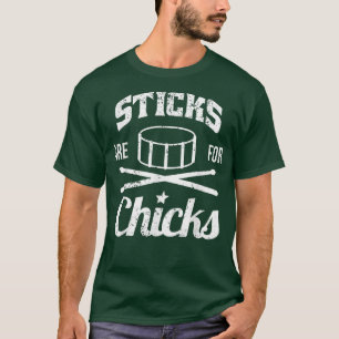 Boy Drum Sticks Are For Chicks Funny Girl Drummer  T-Shirt