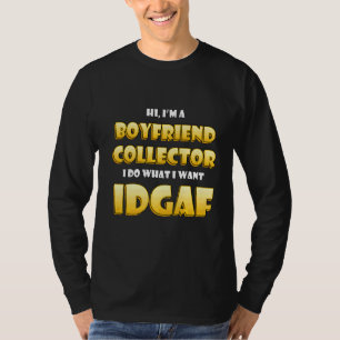 Boy Friend Collector Costume From Girl Friends T-Shirt