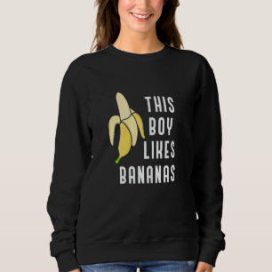 Boy Likes Bananas Exotic Fruits Sweatshirt