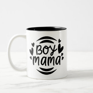 Boy Mama Mother's Day Mother Two-Tone Coffee Mug