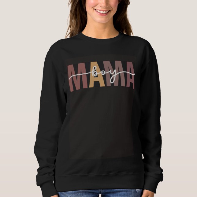 Boy Mama Women Mothers Day New Mommy Mother Mom Sweatshirt (Front)