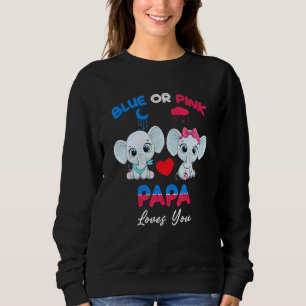 Boy Or Girl Papa Loves You Elephant Pink Blue Gend Sweatshirt