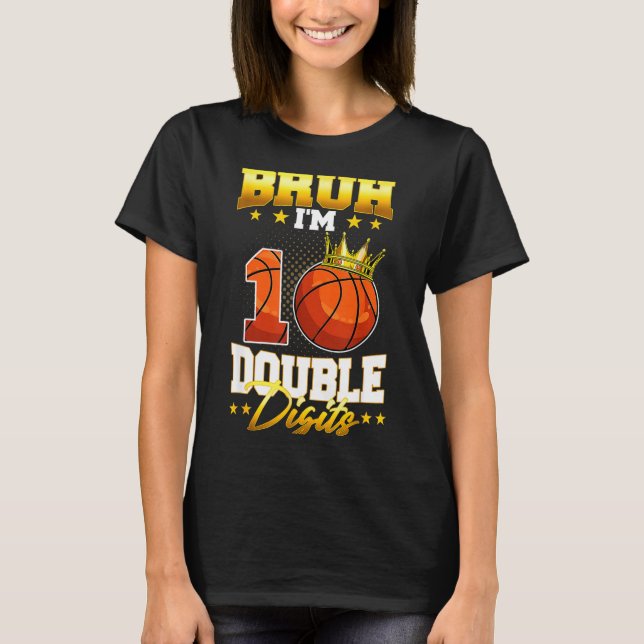 Boy Shirt Bruh Double Digits Basketball 10th (Front)