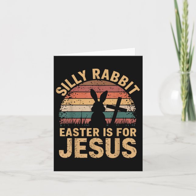 Boy Silly Rabbit Easter Is Jesus Funny Christian T Card (Front)