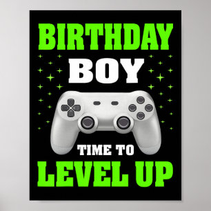 Boy Time To Level Up Video Game Birthday Gift Boys Poster