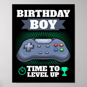 Boy Time To Level Up Video Game Theme Party Gamer Poster