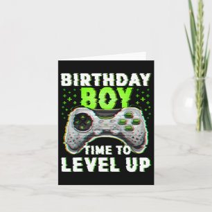 Boy Time To Level Up Video Games Gamer Birthday  Card