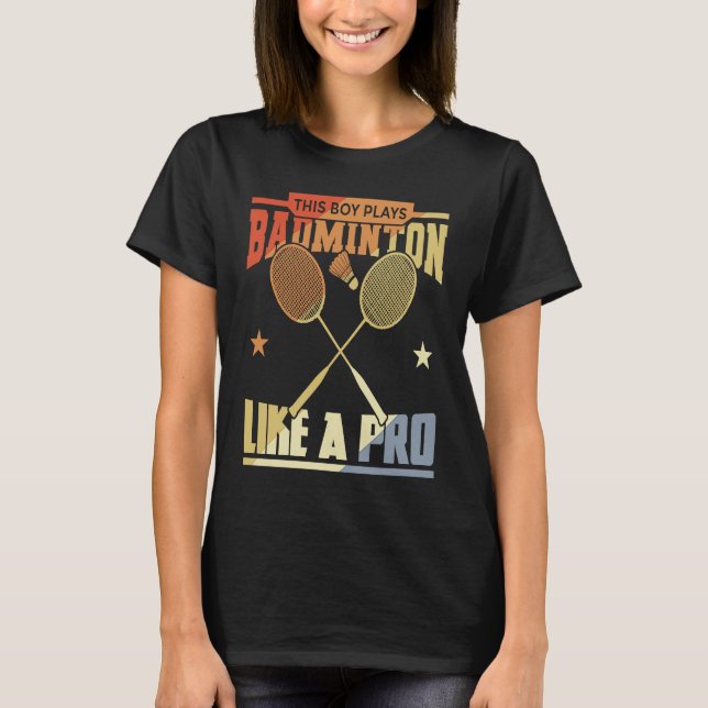 Boy Who Plays Badminton T-Shirt (Front)