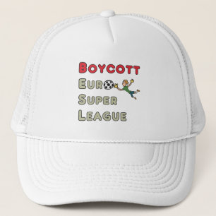 Boycott European Super League Trucker Hat