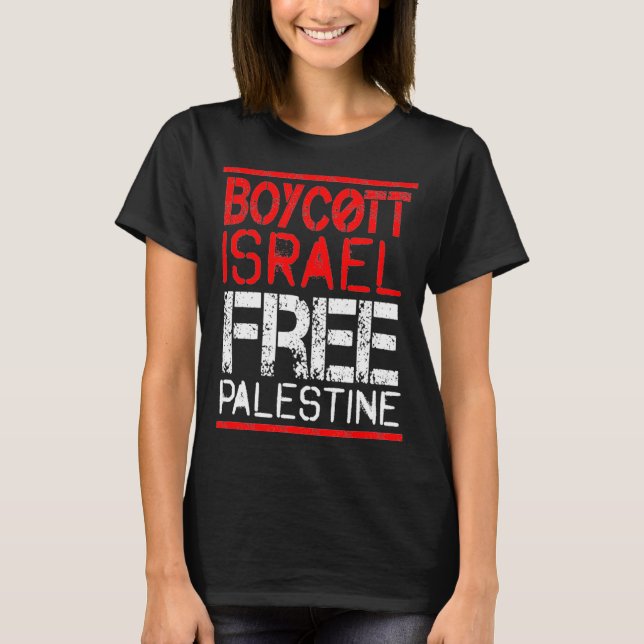 Boycott Israel Palestine Gaza War Awareness  T-Shirt (Front)
