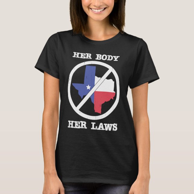 Boycott Texas Anti Texas My Body My Choice Her Bod T-Shirt (Front)