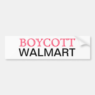 Boycott Walmart Bumper Sticker