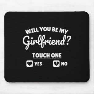 Boyfriend Ask Her Will You Be My Girlfriend Valent Mouse Pad