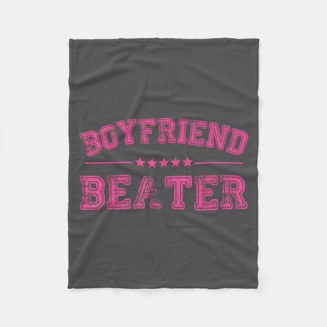 Boyfriend Beater Funny Design 507eaff4f4b81bf657ea Fleece Blanket (Front)