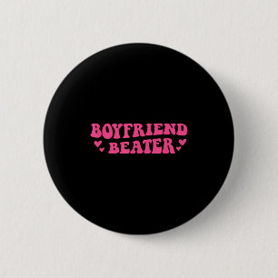Boyfriend Beater Funny Girlfriend Humor Retro Groo 6 Cm Round Badge