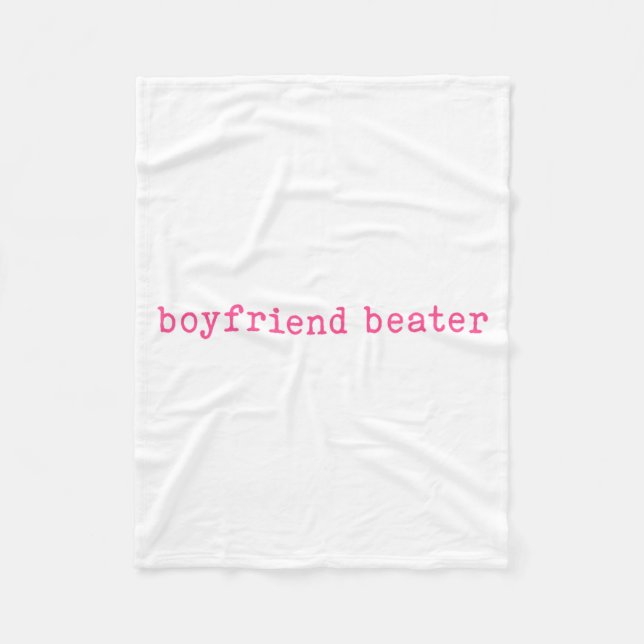 Boyfriend Beater Funny Girlfriend Humor Retro Groo Fleece Blanket (Front)