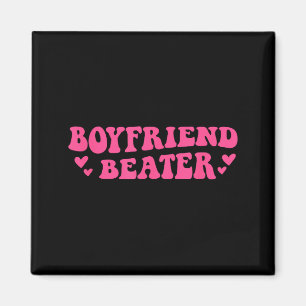 Boyfriend Beater Funny Girlfriend Humor Retro Groo Magnet