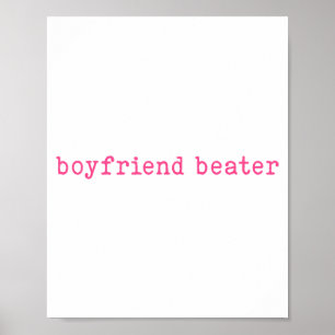 Boyfriend Beater Funny Girlfriend Humor Retro Groo Poster