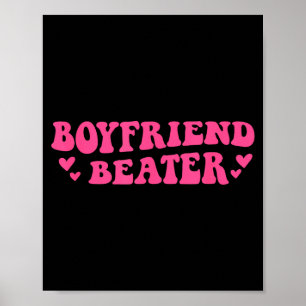 Boyfriend Beater Funny Girlfriend Humour Retro Gro Poster