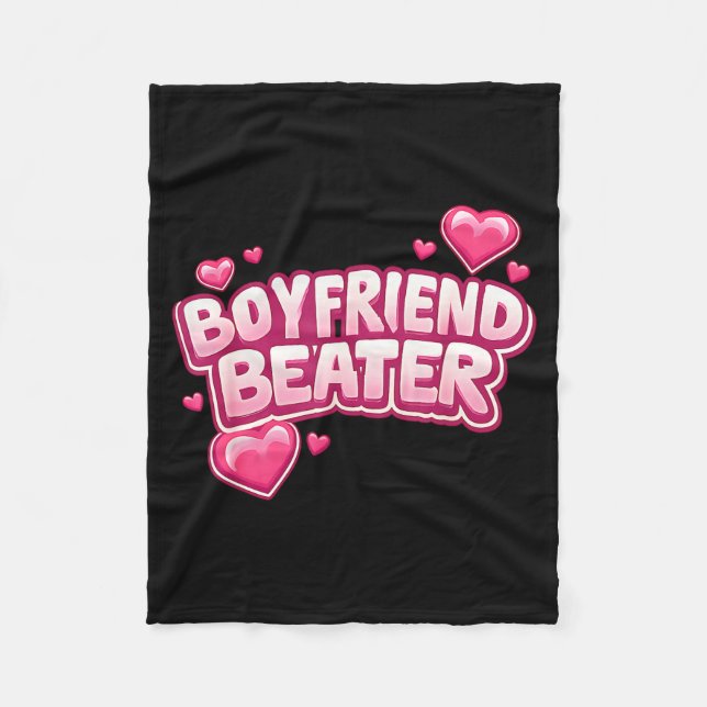 Boyfriend Beater Funny Tee  Fleece Blanket (Front)