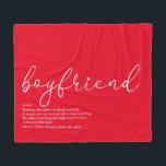 Boyfriend Definition Script Love Heart Red Fleece Blanket<br><div class="desc">Personalise for your best ever boyfriend to create a unique gift. A perfect way to show him how amazing he is every day. You can even customise the background to their favourite colour. Designed by Thisisnotme©</div>