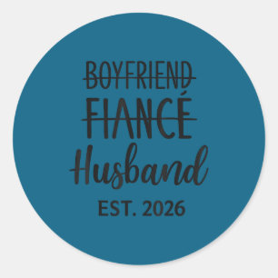 Boyfriend Fiance Husband 2026 For Classic Round Sticker