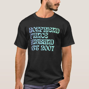 Boyfriend Fiance Husband Est 2007 Wedding Annivers T-Shirt