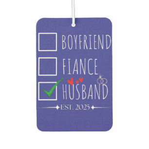 Boyfriend Fiancé Husband Est. 2025 Just Married Car Air Freshener