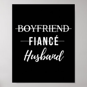 Boyfriend Fiance Husband Funny Wedding Groom Just Poster