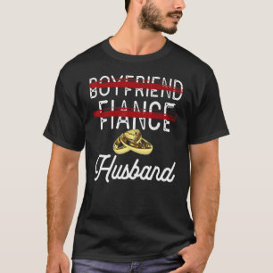 Boyfriend Fiance Husband Groom Wedding Themed T-Shirt